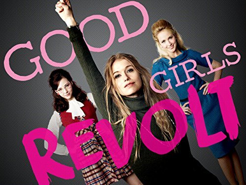 Good Girls Revolt Was Cancelled By Amazon And We Have Lots Of Feelings Hellogiggles