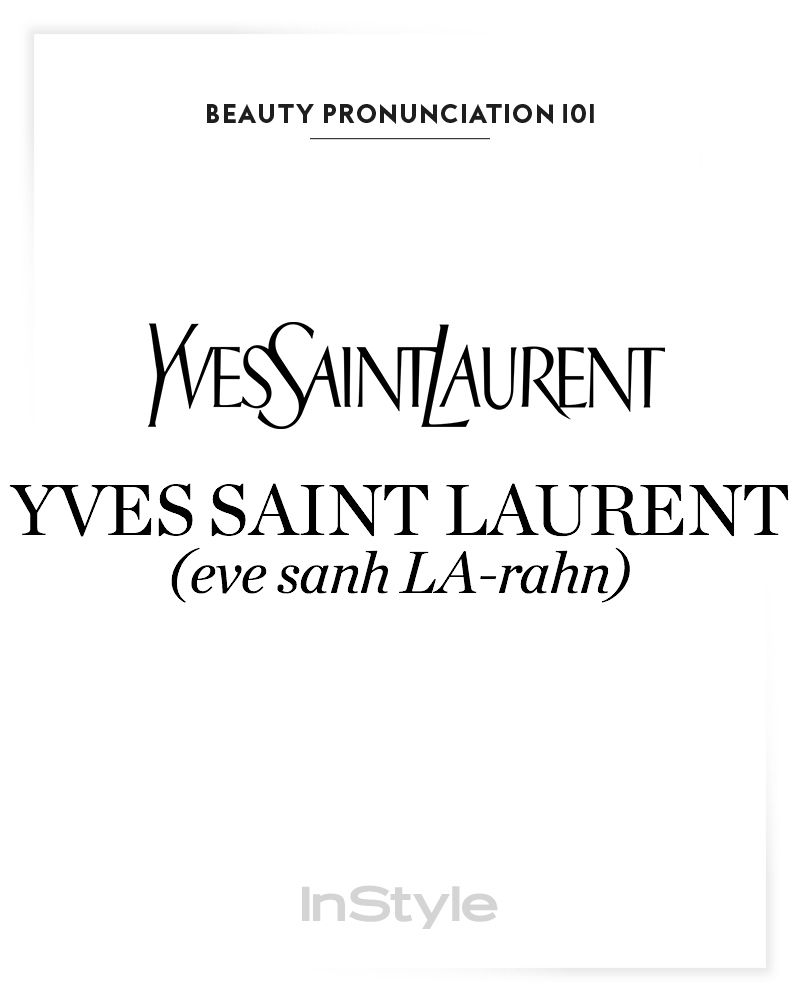 How to Pronounce Beauty Brand Names  InStyle