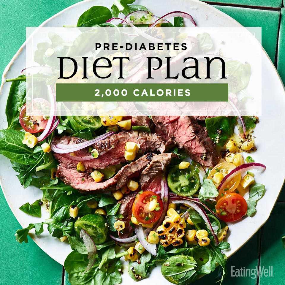 Prediabetes Diet Plan 2 000 Calories Eatingwell
